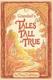 Grandad's Tales Tall & True Grandad's Tales Tall & True