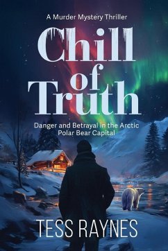 Cover Chill of Truth Danger and Betrayal in the Arctic Polar Bear Capital