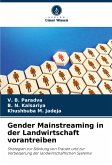 Gender Mainstreaming in der Landwirtschaft vorantreiben Gender Mainstreaming in der Landwirtschaft vorantreiben