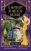 A Mystery at Moor House A Mystery at Moor House