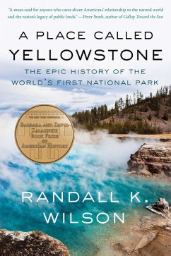 A Place Called Yellowstone - Wilson, Randall K.