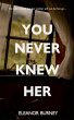 You Never Knew Her - Bild 1