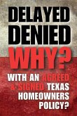 Delay Denied Why? Delay Denied Why?