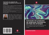 Conceção em projectos de empresas inovadoras em fase de arranque Conceção em projectos de empresas inovadoras em fase de arranque