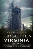 Forgotten Virginia Volume Volume II Forgotten Virginia Volume Volume II