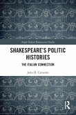 Shakespeare's Politic Histories Shakespeare's Politic Histories