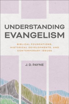 Understanding Evangelism - Payne, J D