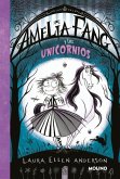 Amelia Fang 2 - Amelia y los unicornios Amelia Fang 2 - Amelia y los unicornios