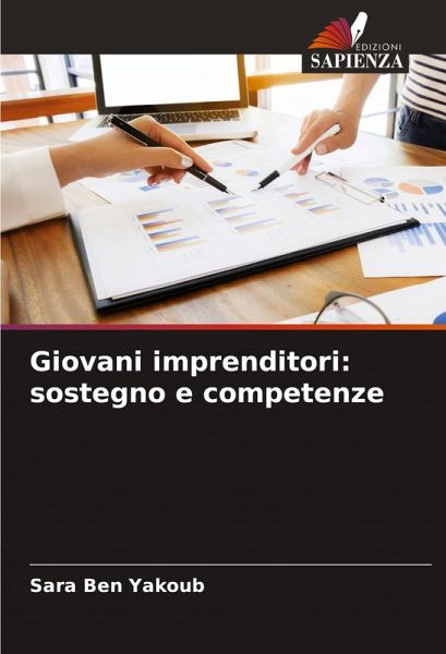Giovani imprenditori: sostegno e competenze Giovani imprenditori: sostegno e competenze