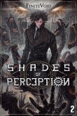 Shades of Perception 2 Shades of Perception 2