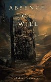 Absence of Will Absence of Will