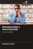 MISURAZIONE E VALUTAZIONE MISURAZIONE E VALUTAZIONE