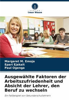 Cover Ausgewählte Faktoren der Arbeitszufriedenheit und Absicht der Lehrer, den Beruf zu wechseln
