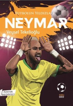 Futbolun Yildizlari Neymar Poster Hediyeli - Tekelioglu, Veysel