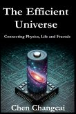 The Efficient Universe The Efficient Universe