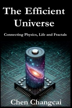 The Efficient Universe - Changcai, Chen