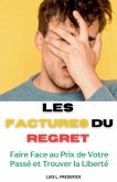 Les Factures du Regret Les Factures du Regret