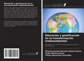 Educación y gamificación en la transformación medioambiental