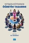 Yetiskin Egitiminde Ögretim Tasarimi Yetiskin Egitiminde Ögretim Tasarimi