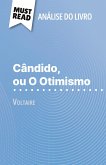 Cândido, ou O Otimismo de Voltaire (Análise do livro) Cândido, ou O Otimismo de Voltaire (Análise do livro)