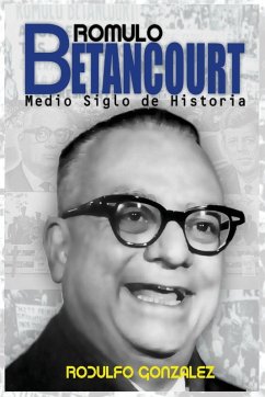 Rómulo Betancourt - Gonzalez, Rodulfo