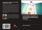 Leadership mondial en neurologie pédiatrique clinique