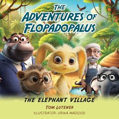 The Adventures Of Flopadopalus - Lutener, Tom The Adventures Of Flopadopalus - Lutener, Tom