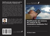 Modificación del sistema de control de luz automático mediante PLC Modificación del sistema de control de luz automático mediante PLC