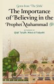 The Importance of Believing in the Prophet Muhammad ¿ (HB) The Importance of Believing in the Prophet Muhammad ¿ (HB)