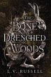 The Bone Drenched Woods - Bild 1