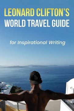 Cover Leonard Clifton's World Travel Guide for Inspirational Writing