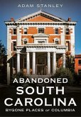 Abandoned South Carolina Abandoned South Carolina