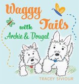 Waggy Tails with Archie & Dougal