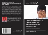 COMBATIR Y PREVENIR LOS COMPORTAMIENTOS ANTISOCIALES DE LOS ADOLESCENTES COMBATIR Y PREVENIR LOS COMPORTAMIENTOS ANTISOCIALES DE LOS ADOLESCENTES