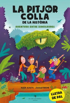 Cover La pitjor colla de la història. Aventura entre dinosaures
