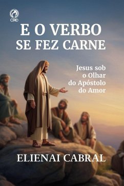 E o Verbo se fez carne (eBook, ePUB) Cover E o Verbo se fez carne (eBook, ePUB)