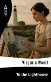 To the Lighthouse (eBook, ePUB) To the Lighthouse (eBook, ePUB)