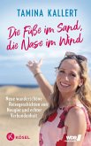 Die Füße im Sand, die Nase im Wind (eBook, ePUB) Die Füße im Sand, die Nase im Wind (eBook, ePUB)