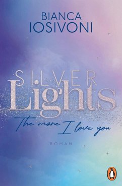 Cover Silver Lights - The more I love you (eBook, ePUB)