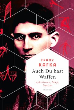 Cover Auch Du hast Waffen. Aphorismen und Tagebucheinträge (eBook, ePUB)