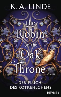 Cover The Robin on the Oak Throne - Der Fluch des Rotkehlchens / Oak & Holly-Saga Bd.2 (eBook, ePUB)