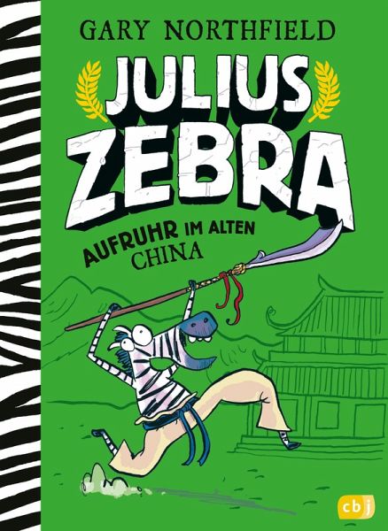 Julius Zebra - Aufruhr im alten China (eBook, ePUB) Julius Zebra - Aufruhr im alten China (eBook, ePUB)
