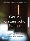Gottes erstaunliche Häuser (eBook, ePUB) Gottes erstaunliche Häuser (eBook, ePUB)