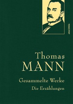 Cover Thomas Mann, Gesammelte Werke: Die Erzählungen (mit Der Tod in Venedig, Mario und der Zauberer u.a. Erzählungen) (eBook, ePUB)