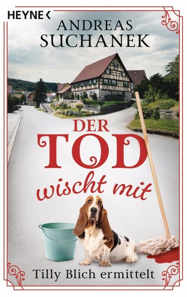 Der Tod wischt mit / Tilly Blich ermittelt Bd.2 (eBook, ePUB)