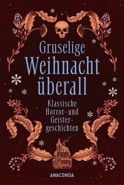 Cover Gruselige Weihnacht überall. Klassische Horror- und Geistergeschichten (eBook, ePUB)