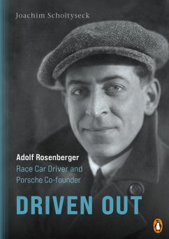 Cover Driven Out - Adolf Rosenberger - Race Car Driver and Porsche Co-founder (eBook, ePUB)
