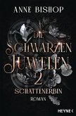 Schattenerbin / Die Schwarzen Juwelen Bd.2 (eBook, ePUB) Schattenerbin / Die Schwarzen Juwelen Bd.2 (eBook, ePUB)