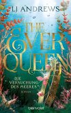 The Ever Queen - Die Versuchung des Meeres (eBook, ePUB) The Ever Queen - Die Versuchung des Meeres (eBook, ePUB)