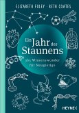 Ein Jahr des Staunens (eBook, ePUB) Ein Jahr des Staunens (eBook, ePUB)